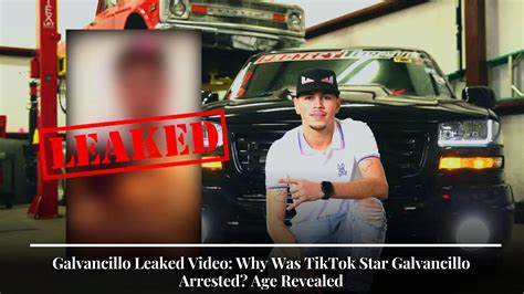 galvancillo leaked|El Galvancillo Video: Why Was TikTok Star。